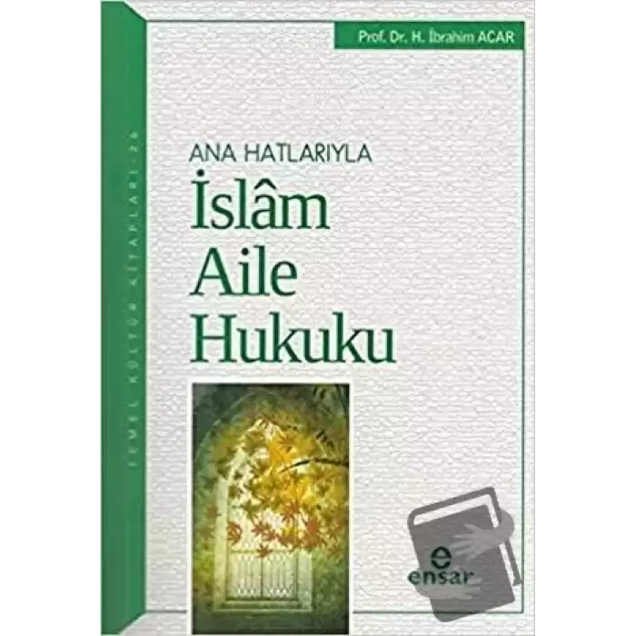 Ana Hatlarıyla İslam Aile Hukuku