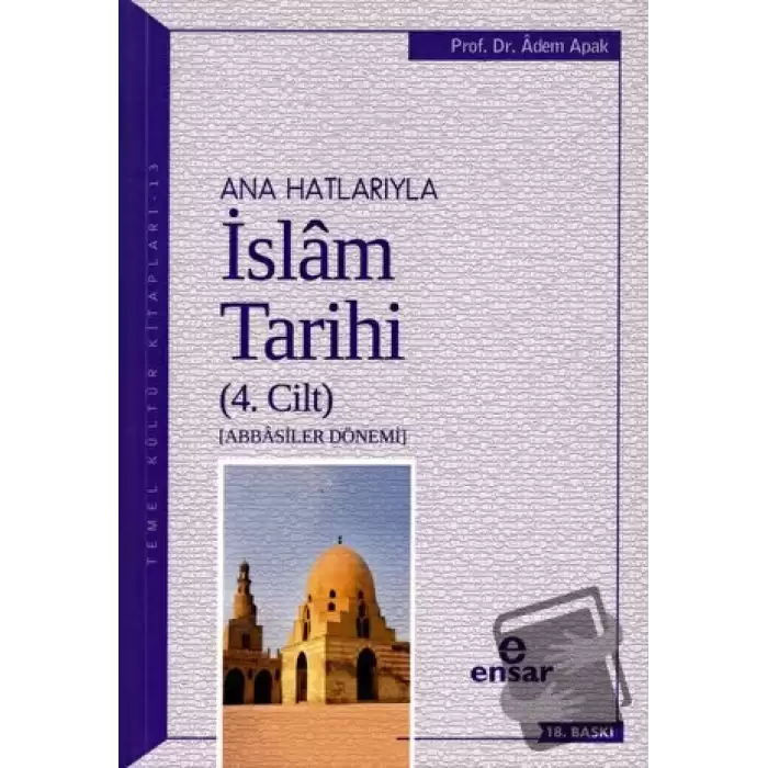 Ana Hatlarıyla İslam Tarihi (4. Cilt)