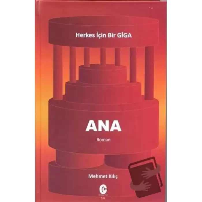 Ana - Herkes için Bir Giga (Ciltli)