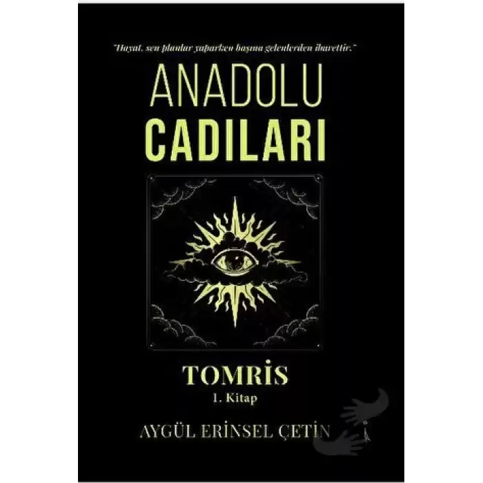 Anadolu Cadıları Tomris 1. Kitap