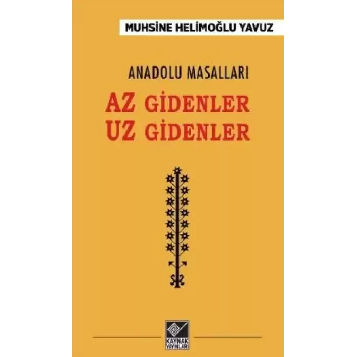 Anadolu Masalları - Az Gidenler Uz Gidenler