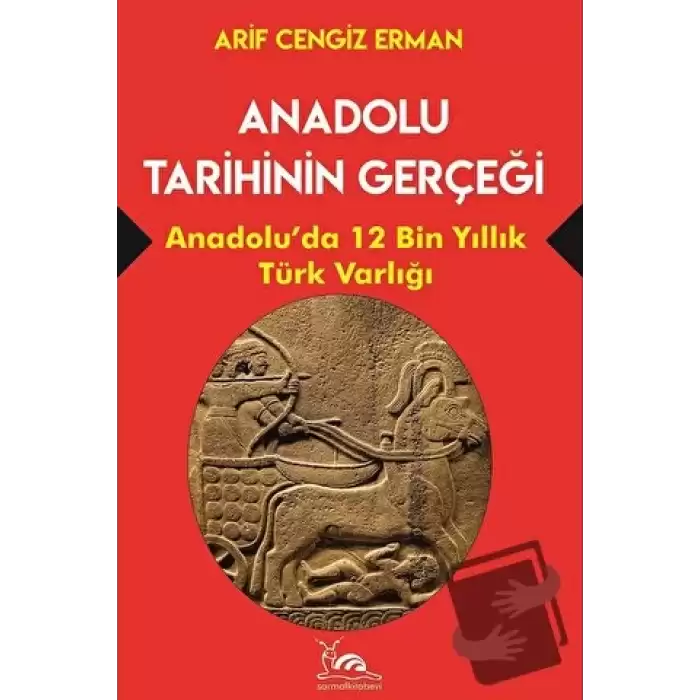 Anadolu Tarihinin Gerçeği - 12 Bin Yıllık Türk Varlığı