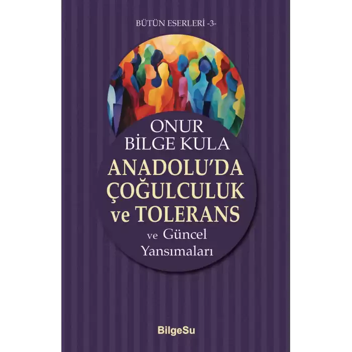 Anadolu’da Çoğulculuk ve Tolerans