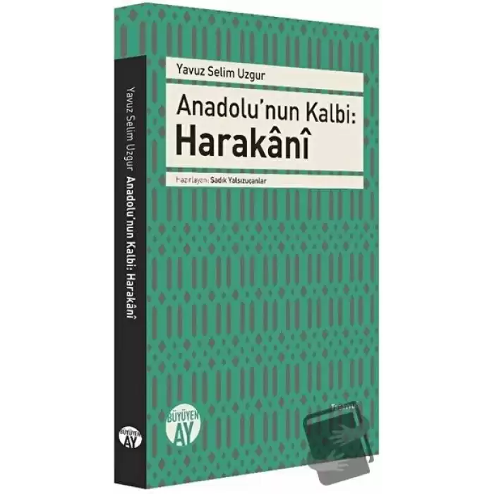 Anadolu’nun Kalbi: Harakani