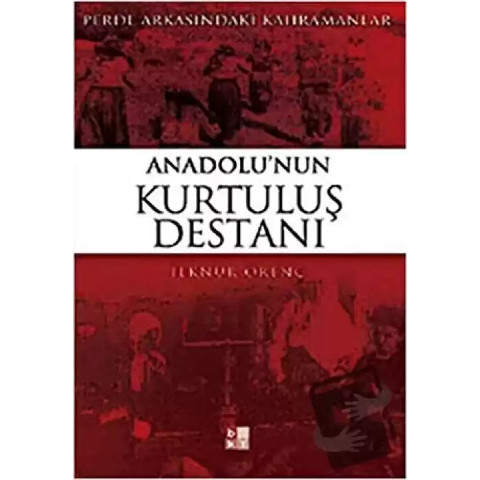 Anadolu’nun Kurtuluş Destanı