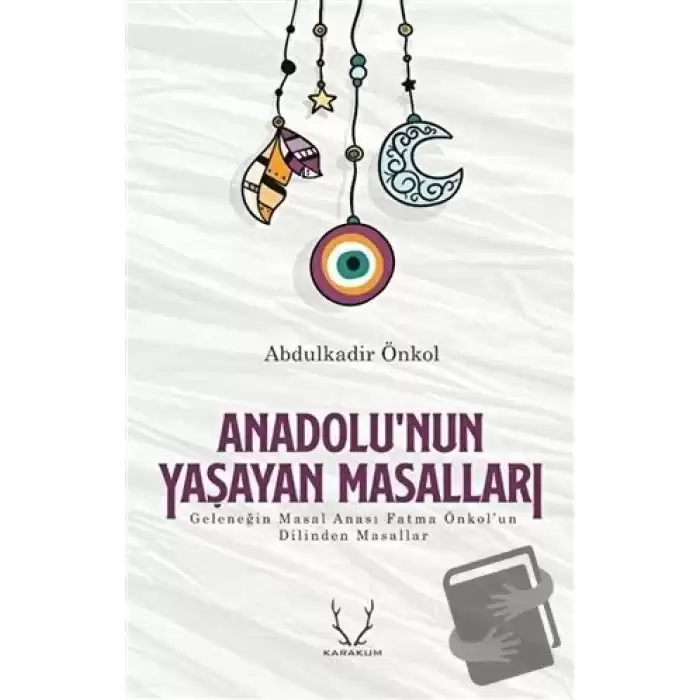 Anadolu’nun Yaşayan Masalları