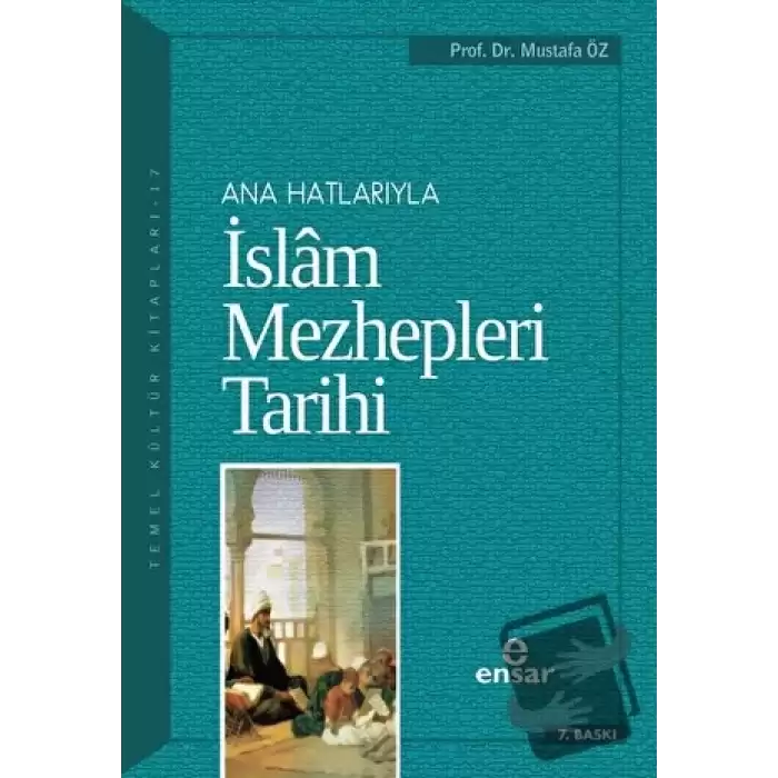 Anahatlarıyla İslam Mezhepleri Tarihi