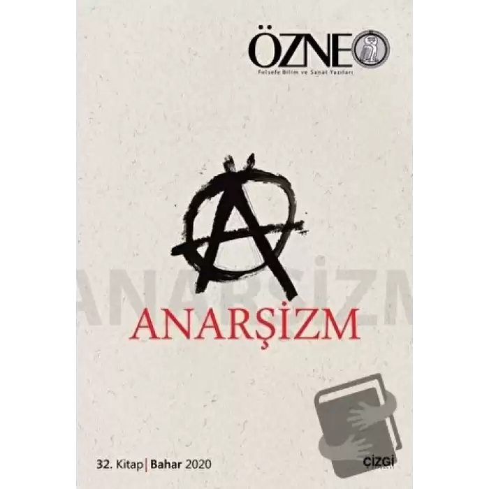 Anarşizm - Özne 32. Kitap