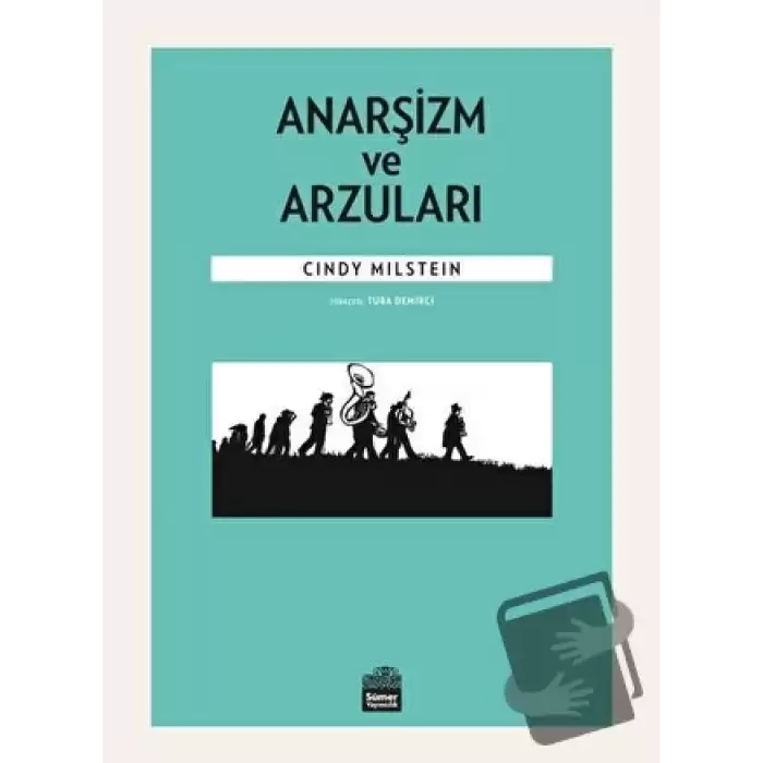 Anarşizm ve Arzuları