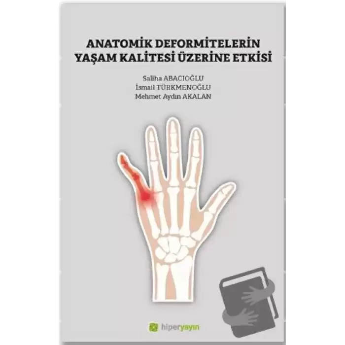 Anatomik Deformitelerin Yaşam Kalitesi Üzerine Etkisi