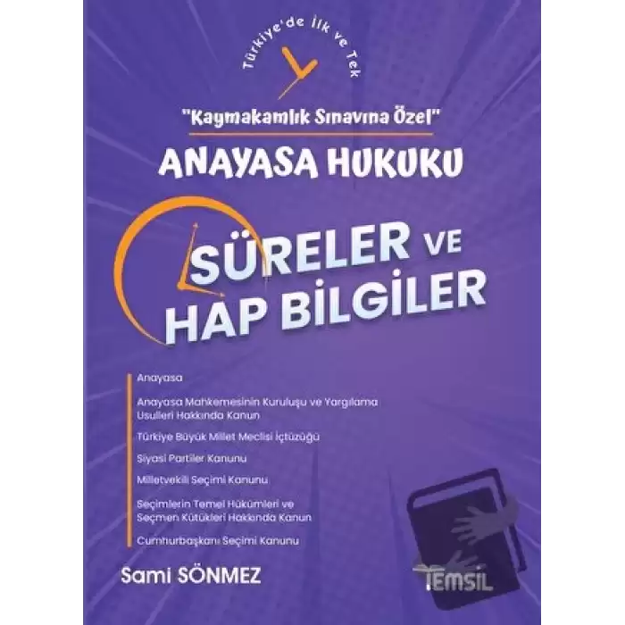 Anayasa Hukuku Süreler ve Hap Bilgiler - Kaymakamlık Sınavına Özel