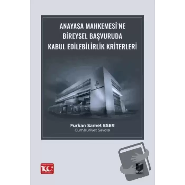 Anayasa Mahkemesi’ne Bireysel Başvuruda Kabul Edilebilirlik Kriterleri