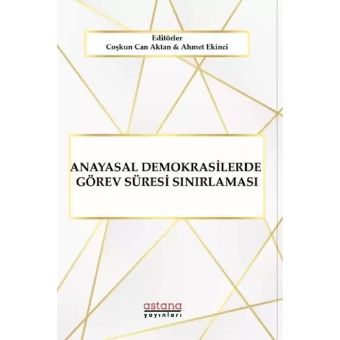 Anayasal Demokrasilerde Görev Süresi Sınırlaması