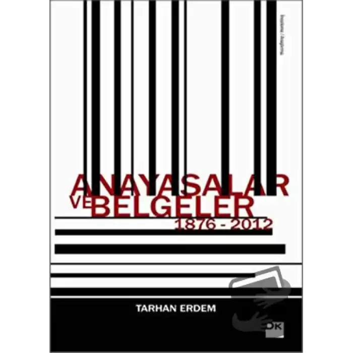 Anayasalar ve Belgeler 1876 - 2012