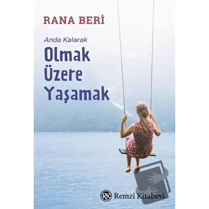 Anda Kalarak Olmak Üzere Yaşamak