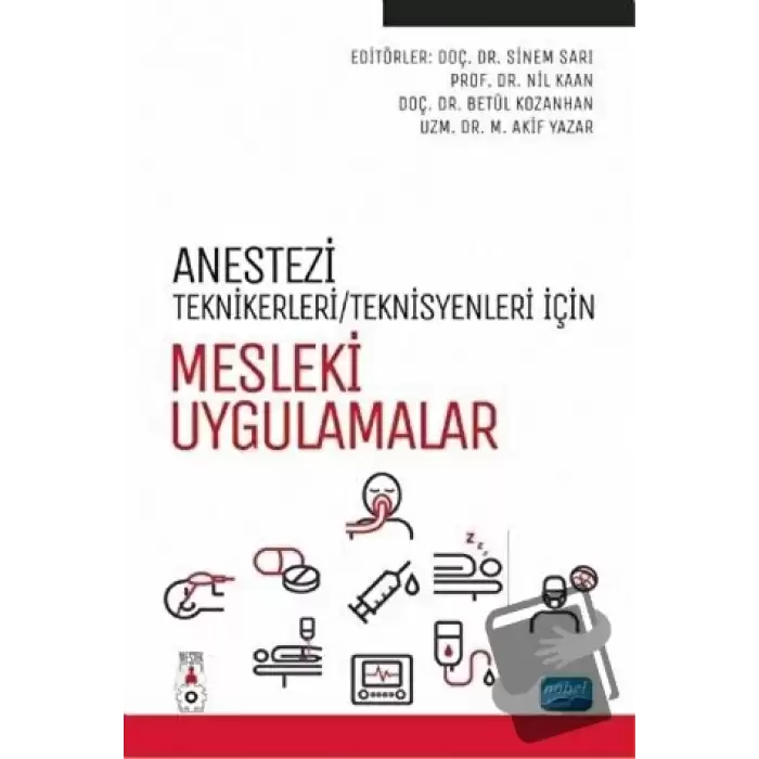 Anestezi Teknikerleri/Teknisyenleri İçin Mesleki Uygulamalar