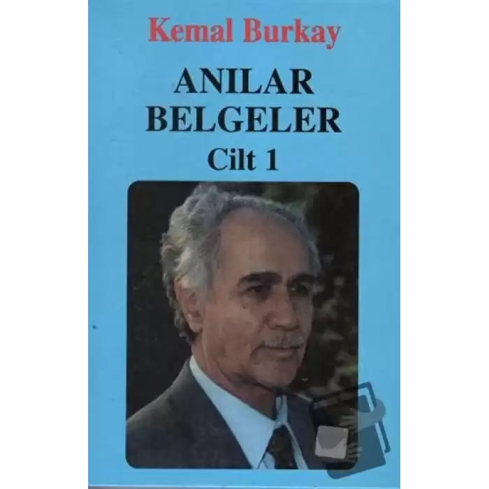 Anılar Belgeler (Cilt 1) (Ciltli)