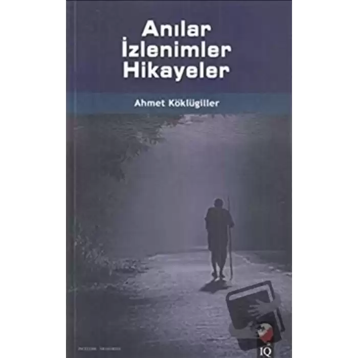 Anılar İzlenimler Hikayeler