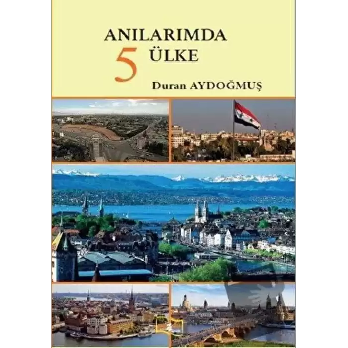 Anılarımda 5 Ülke