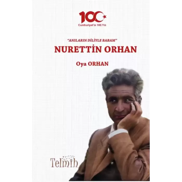 Anıların Diliyle Babam Nurettin Orhan