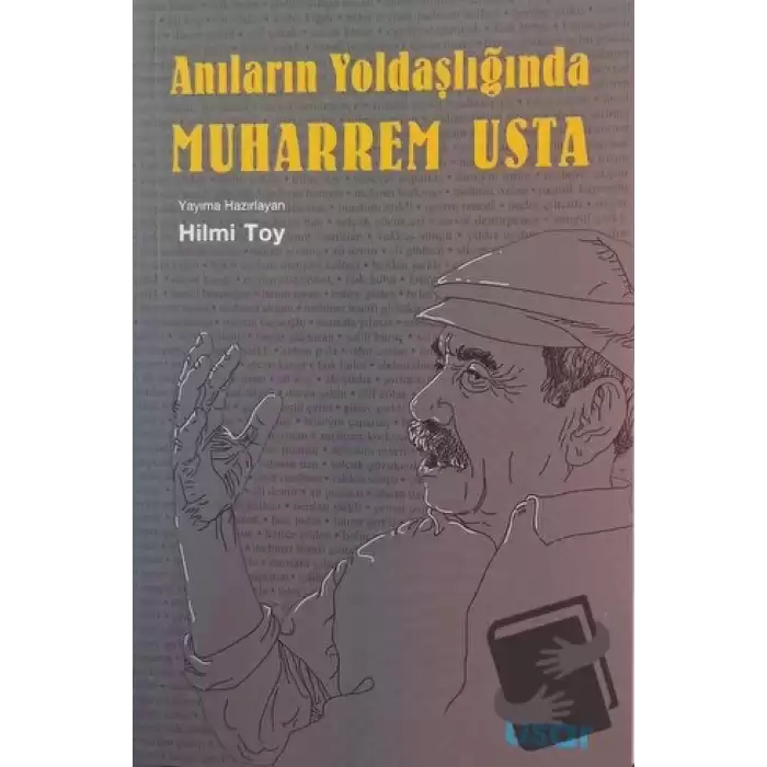 Anıların Yoldaşlığında Muharrem Usta