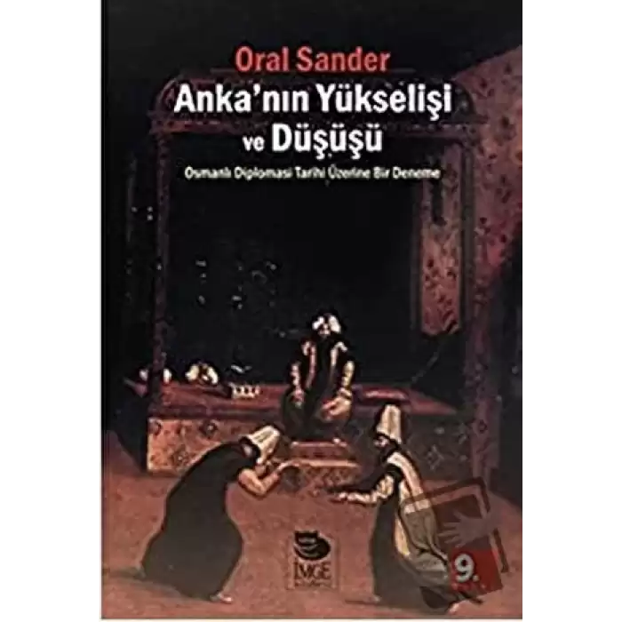 Ankanın Yükselişi ve Düşüşü