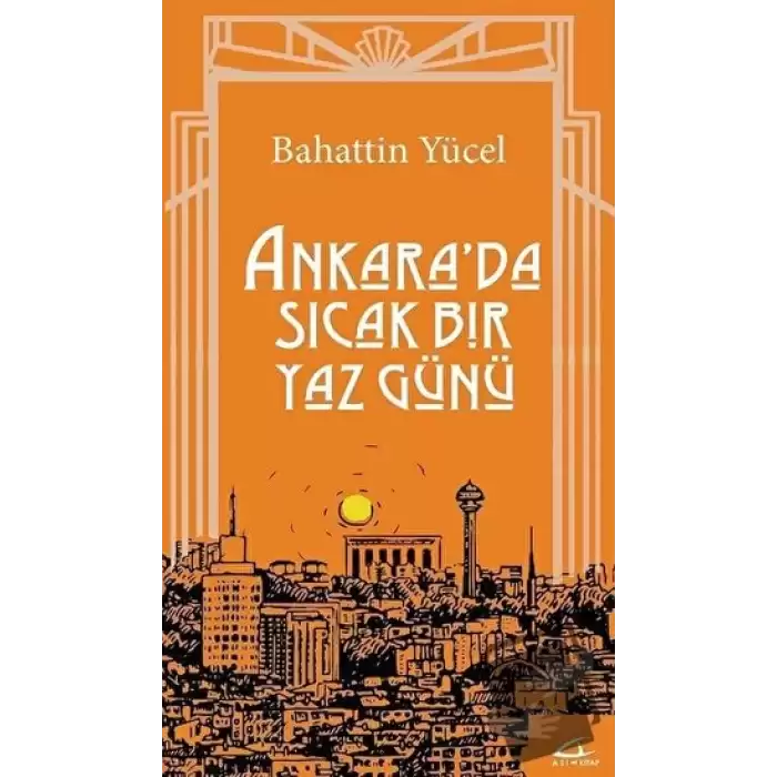 Ankarada Sıcak Bir Yaz Günü