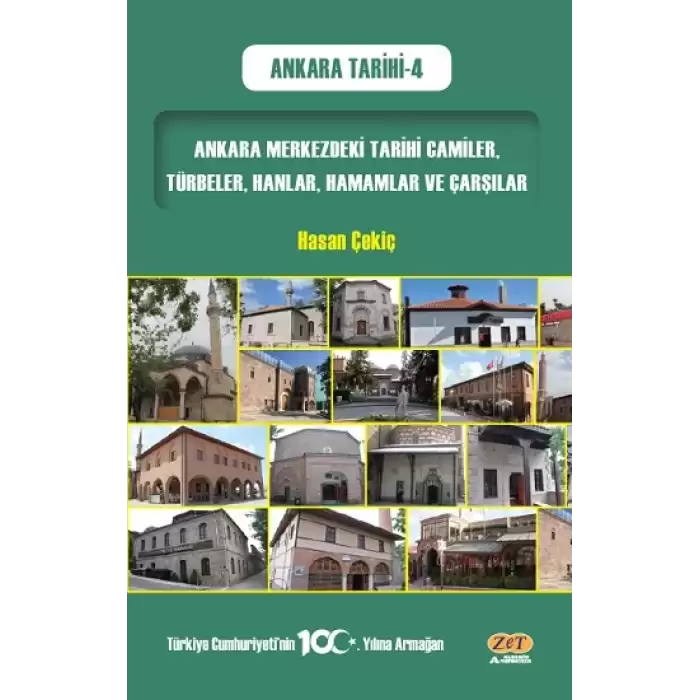 Ankara Merkezdeki Tarihi Camiler, Türbeler, Hanlar, Hamamlar ve Çarşılar