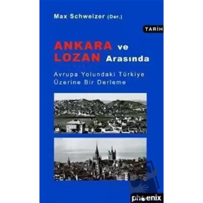 Ankara ve Lozan Arasında