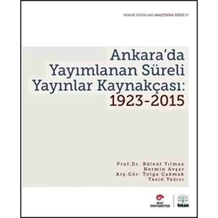 Ankara’da Yayımlanan Süreli Yayınlar Kaynakçası: 1923-2015