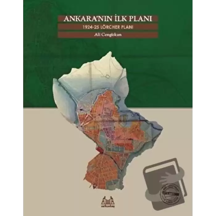 Ankara’nın İlk Planı 1924-25 Lörcher Planı