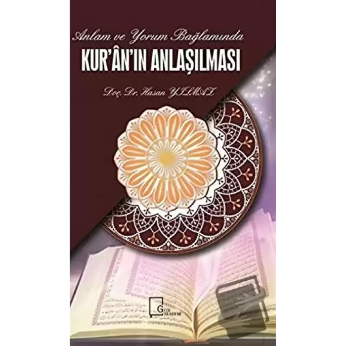 Anlam ve Yorum Bağlamında Kuranın Anlaşılması