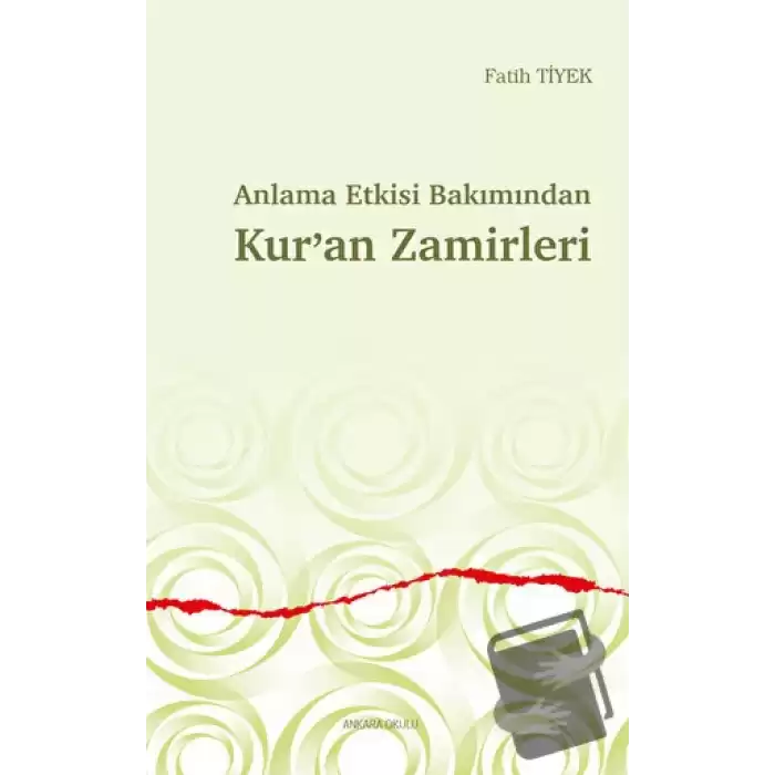 Anlama Etkisi Bakımından Kur’an Zamirleri