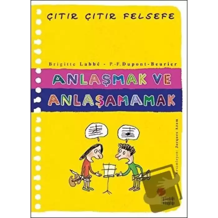 Anlaşmak ve Anlaşamamak - Çıtır Çıtır Felsefe 30