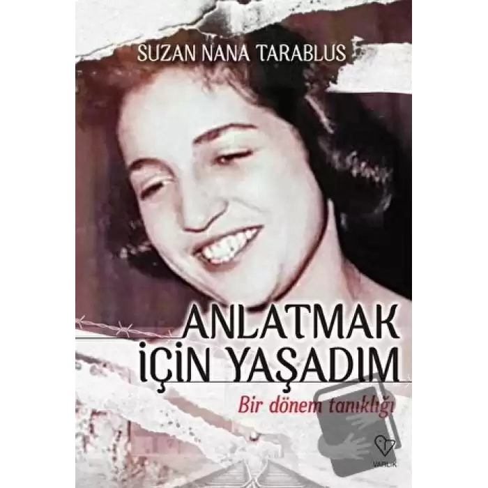 Anlatmak İçin Yaşadım - Bir Dönem Tanıklığı