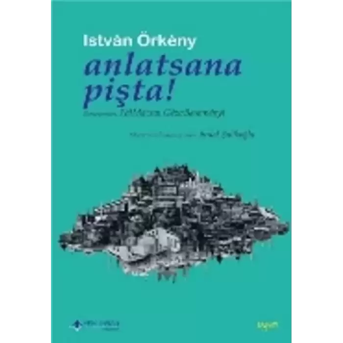 Anlatsana Pişta!