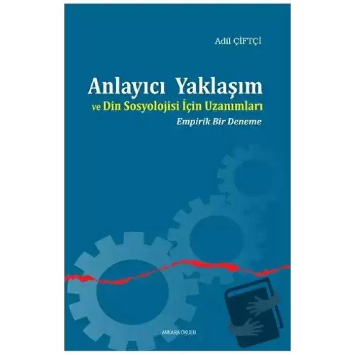 Anlayıcı Yaklaşım ve Din Sosyolojisi İçin Uzanımları