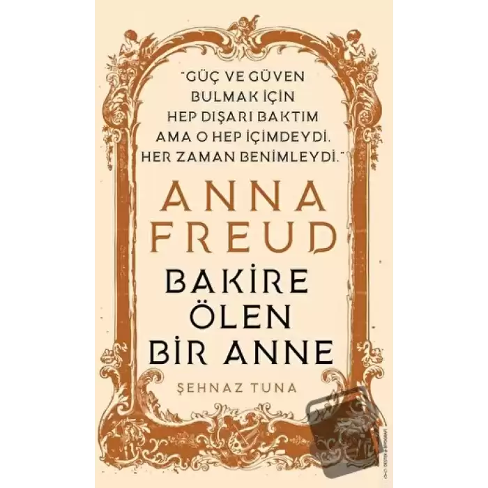 Anna Freud - Bakire Ölen Bir Anne