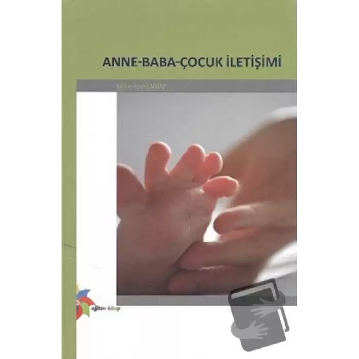 Anne - Baba - Çocuk İletişimi