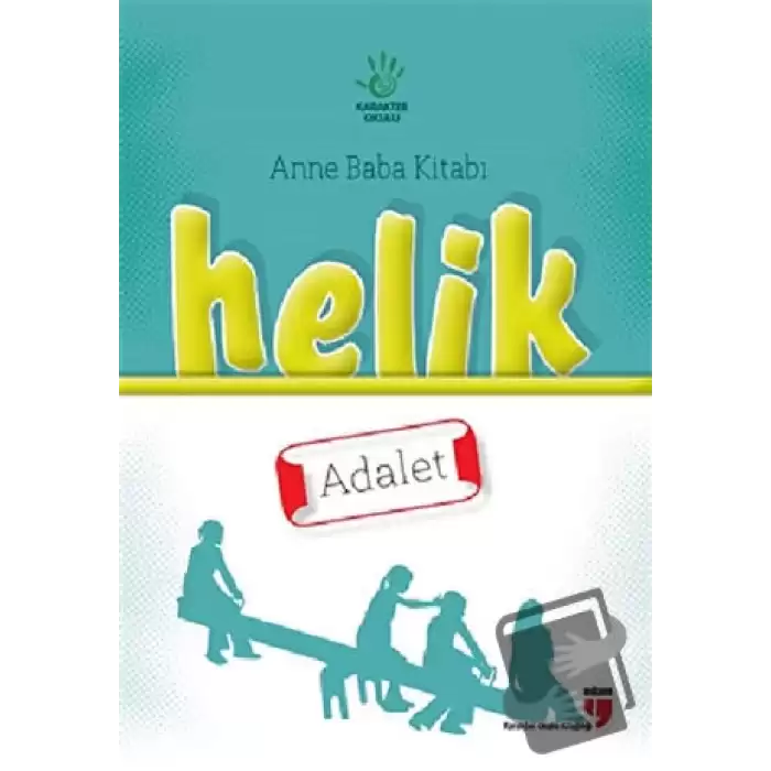 Anne Baba Kitabı: Helik - Adalet