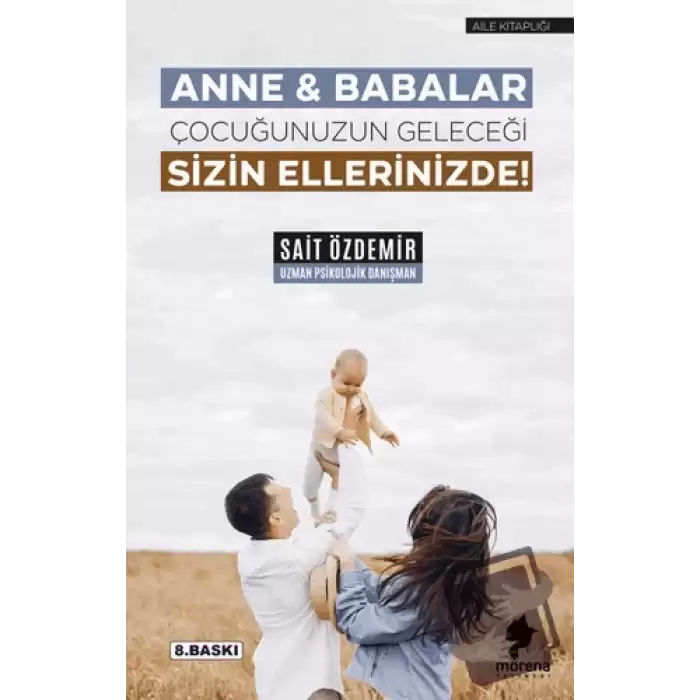 Anne & Babalar Çocuğunuzun Geleceği Sizin Ellerinizde!