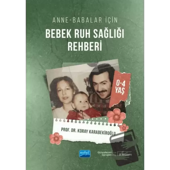 Anne-Babalar İçin Bebek Ruh Sağlığı Rehberi (0-4 Yaş)