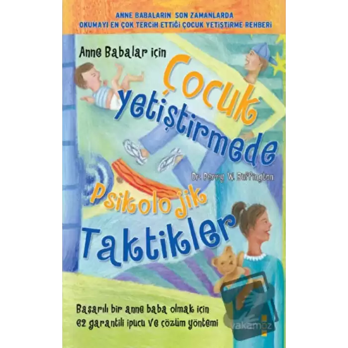 Anne Babalar için Çocuk Yetiştirmede Psikolojik Taktikler