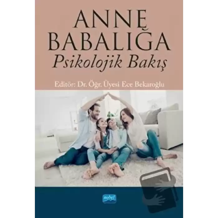 Anne Babalığa Psikolojik Bakış