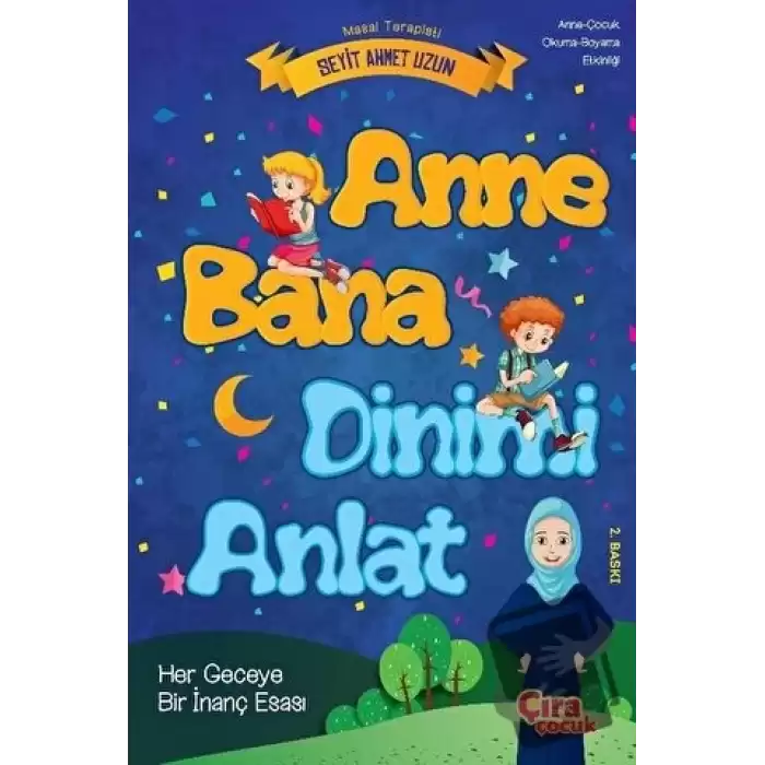 Anne Bana Dinimi Anlat