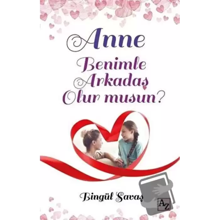 Anne Benimle Arkadaş Olur musun?