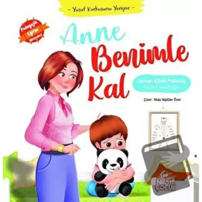 Anne Benimle Kal - Yusuf Korkusunu Yeniyor (Ciltli)