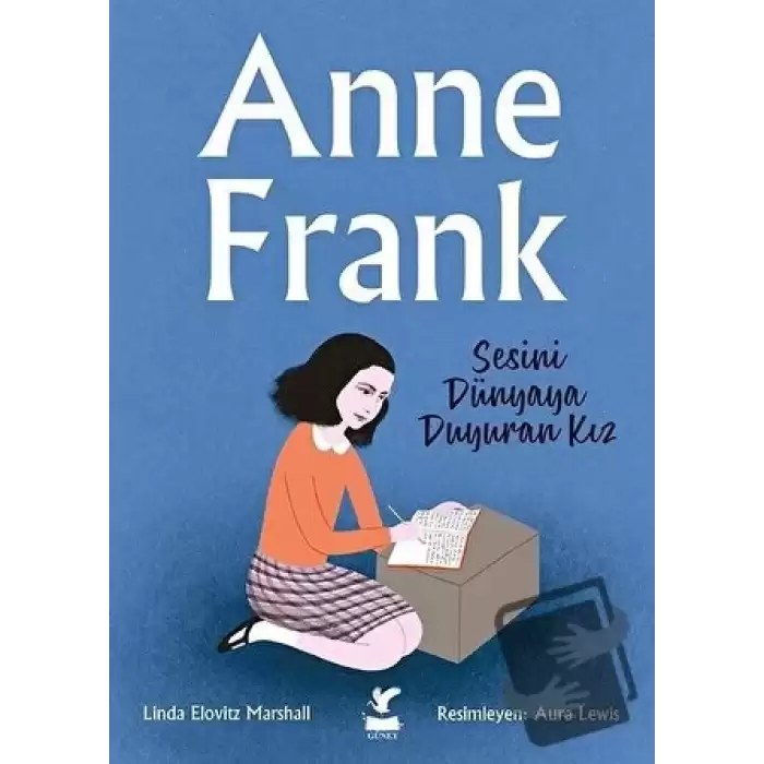 Anne Frank - Sesini Dünyaya Duyuran Kız