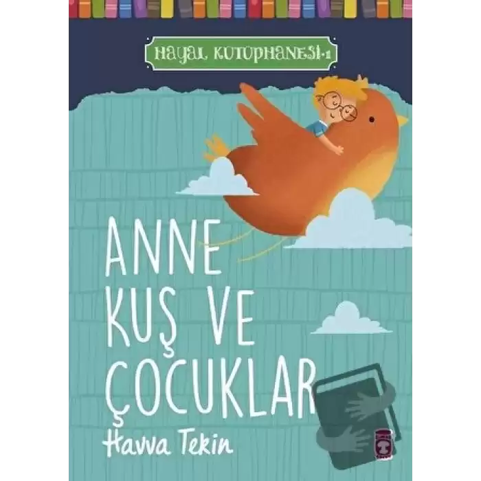 Anne Kuş ve Çocuklar - Hayal Kütüphanesi 1