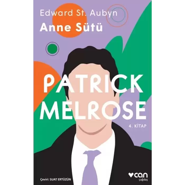 Anne Sütü - Patrick Melrose 4. Kitap